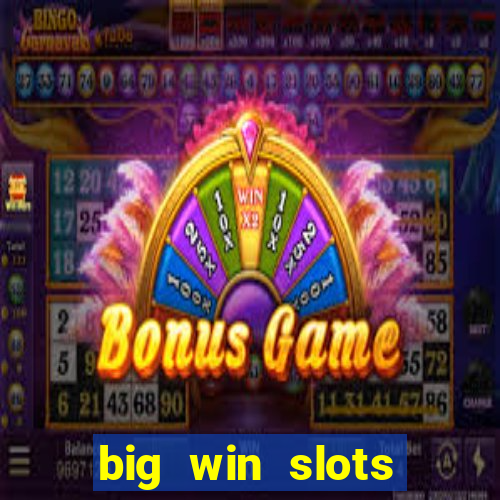 big win slots jackpot 777