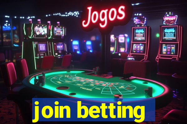 join betting