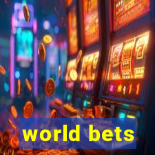 world bets