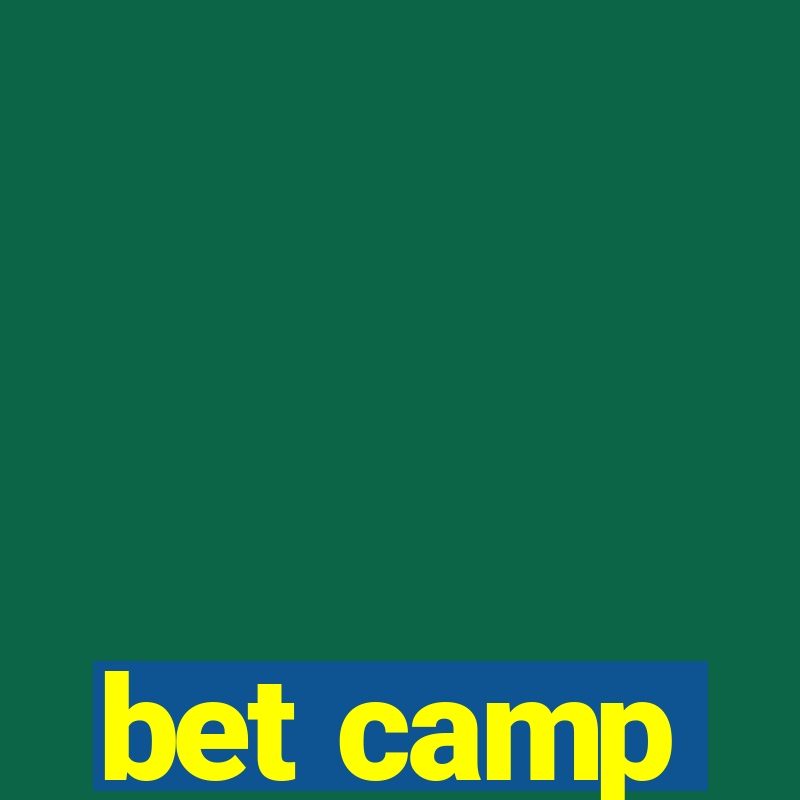 bet camp