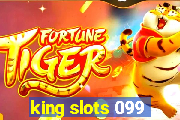 king slots 099