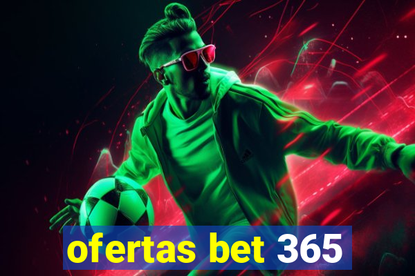 ofertas bet 365