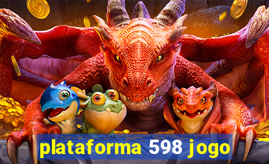 plataforma 598 jogo