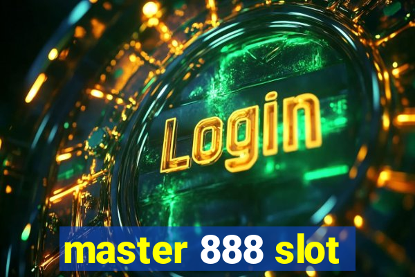 master 888 slot