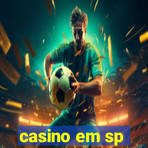 casino em sp