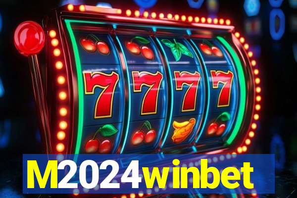 M2024winbet