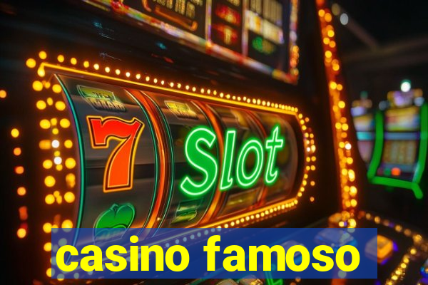 casino famoso