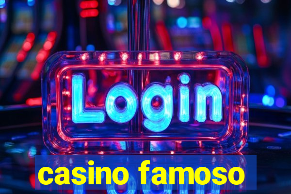 casino famoso