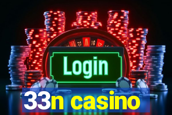 33n casino