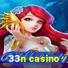 33n casino