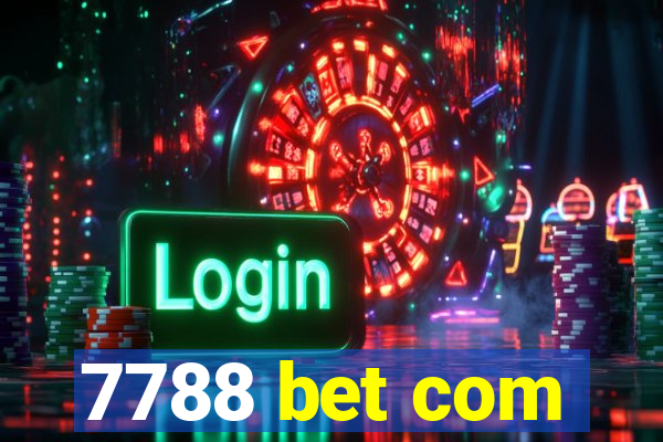 7788 bet com