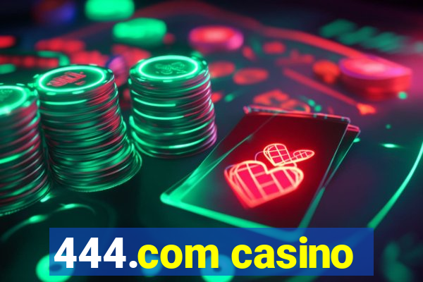 444.com casino