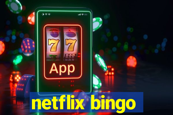 netflix bingo