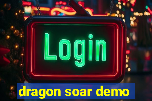 dragon soar demo