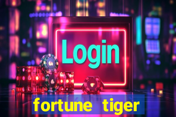 fortune tiger plataforma de 1 real