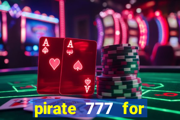 pirate 777 for slot games