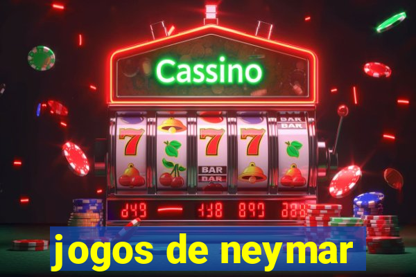 jogos de neymar