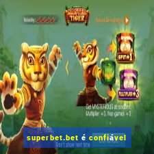 superbet.bet é confiável