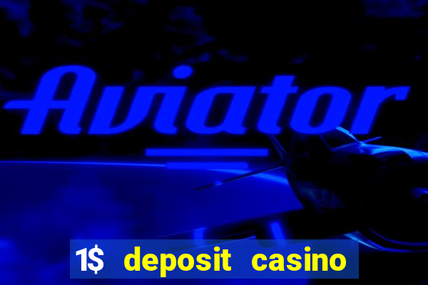 1$ deposit casino bonus canada