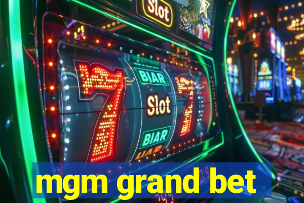 mgm grand bet