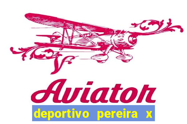 deportivo pereira x aguilas doradas