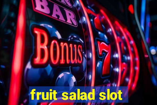 fruit salad slot