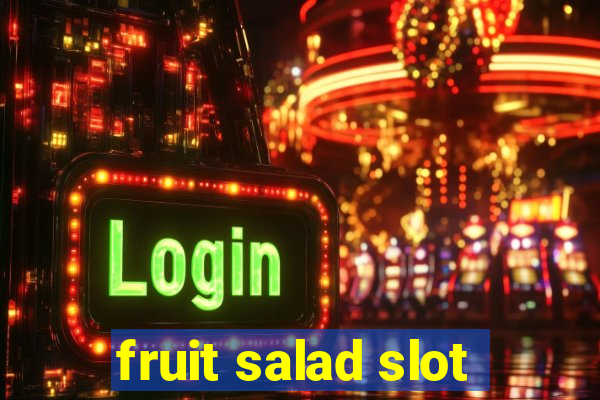 fruit salad slot