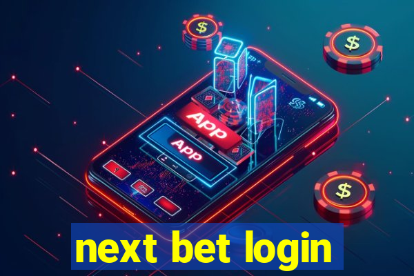 next bet login