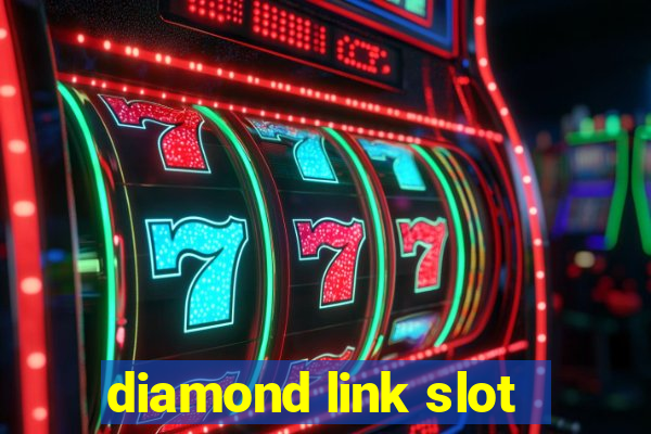 diamond link slot