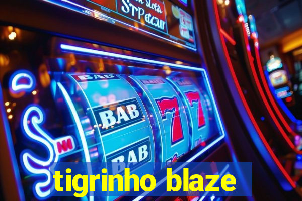 tigrinho blaze