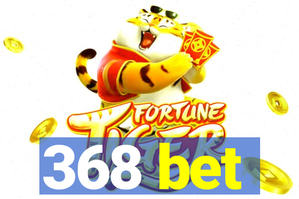 368 bet