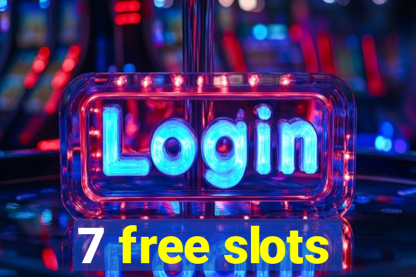 7 free slots