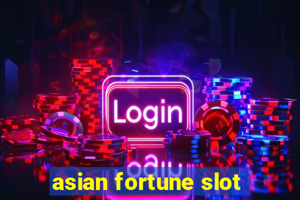 asian fortune slot