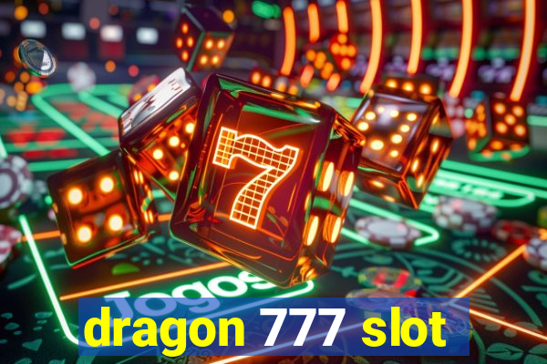 dragon 777 slot