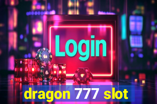 dragon 777 slot