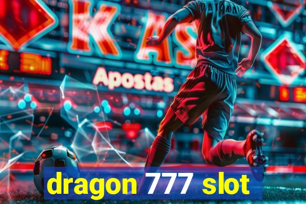 dragon 777 slot