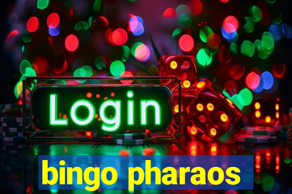 bingo pharaos