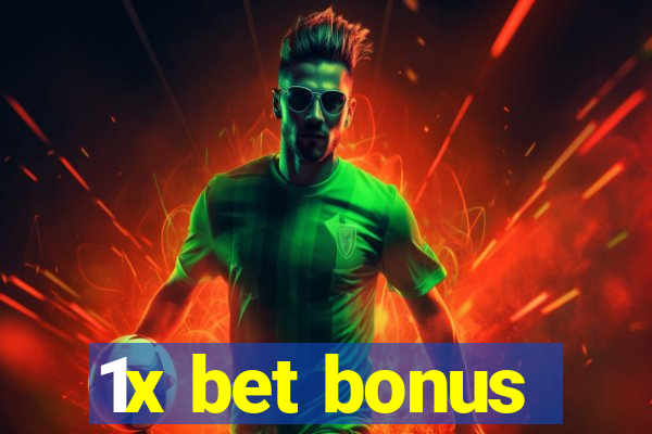 1x bet bonus