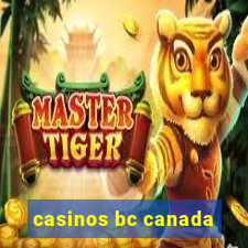 casinos bc canada