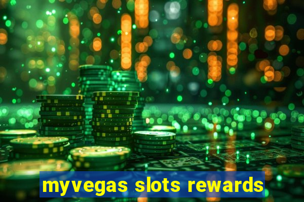 myvegas slots rewards