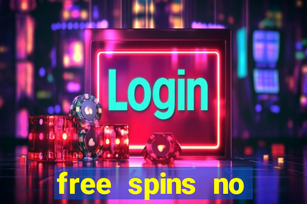 free spins no deposit slot