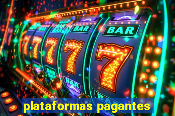 plataformas pagantes