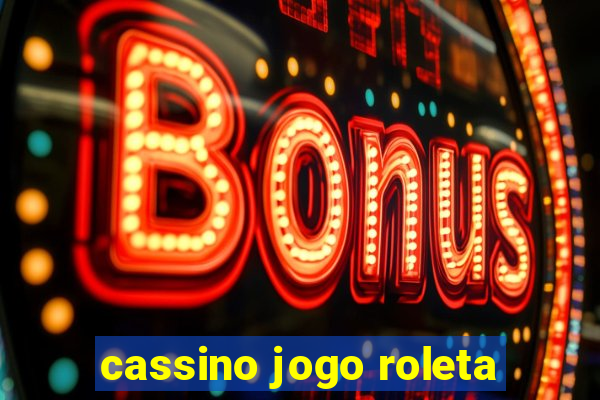 cassino jogo roleta