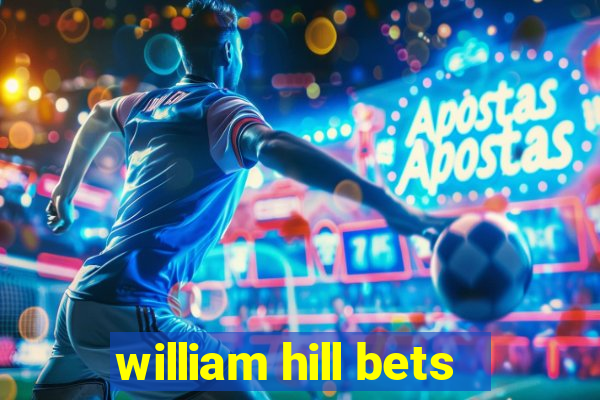 william hill bets