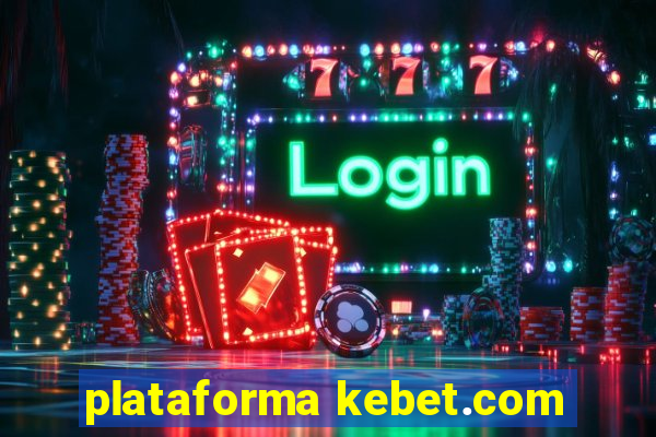 plataforma kebet.com