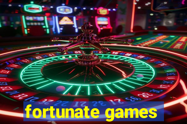 fortunate games