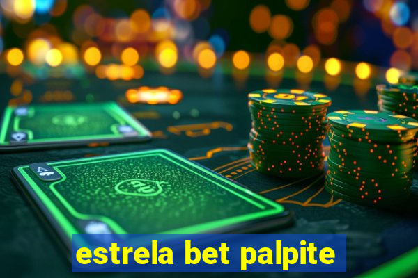 estrela bet palpite