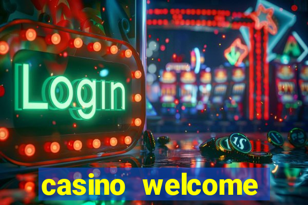 casino welcome bonus without deposit