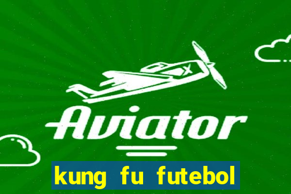 kung fu futebol clube download utorrent