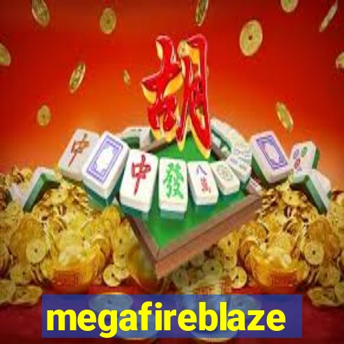 megafireblaze